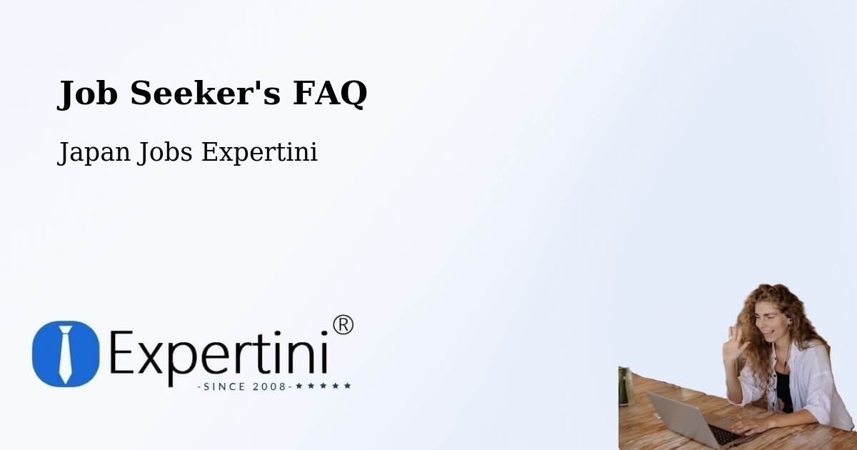 Job Seeker FAQ – Okayama Shi - Japan Jobs Expertini